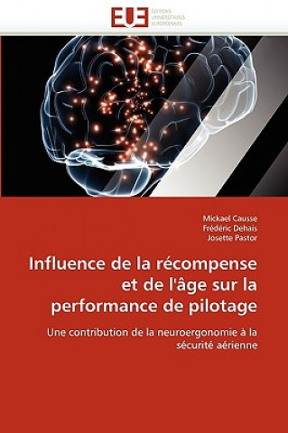 Könyv Influence de la R compense Et de l'' ge Sur La Performance de Pilotage Mickael Causse