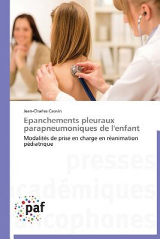 Kniha Epanchements Pleuraux Parapneumoniques de l'Enfant Jean-Charles Cauvin