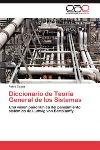 Carte Diccionario de Teoria General de Los Sistemas Pablo Cazau