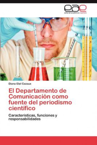 Buch Departamento de Comunicacion Como Fuente del Periodismo Cientifico Diana Etel Cazaux