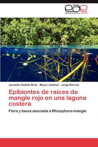 Carte Epibiontes de Raices de Mangle Rojo En Una Laguna Costera Mayre Jiménez