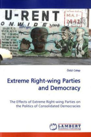 Kniha Extreme Right-wing Parties and Democracy Ödül Celep