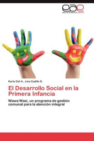 Kniha Desarrollo Social en la Primera Infancia Karla Celi A.