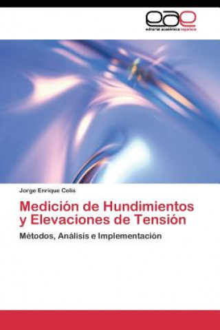 Kniha Medicion de Hundimientos y Elevaciones de Tension Jorge Enrique Celis