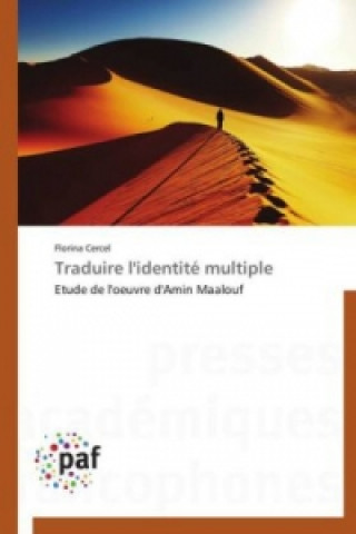 Book Traduire l'identité multiple Florina Cercel