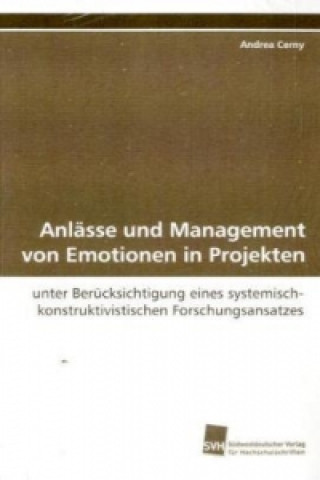 Książka Anlässe und Management von Emotionen in Projekten Andrea Cerny