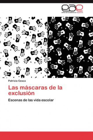 Kniha Mascaras de La Exclusion Patricia Cesca