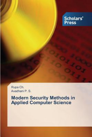 Book Modern Security Methods in Applied Computer Science Rupa Ch.