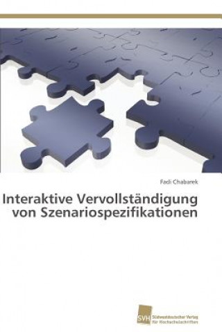 Książka Interaktive Vervollstandigung von Szenariospezifikationen Fadi Chabarek