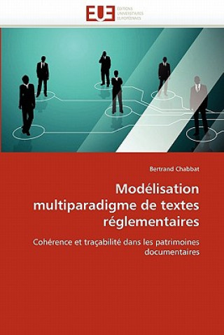 Könyv Mod lisation Multiparadigme de Textes R glementaires Bertrand Chabbat
