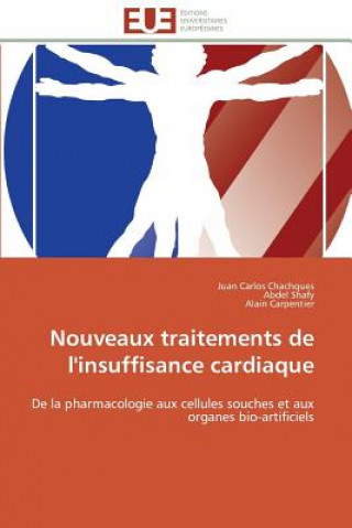 Buch Nouveaux Traitements de l'Insuffisance Cardiaque Juan Carlos Chachques