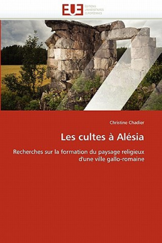 Kniha Les Cultes   Al sia Christine Chadier