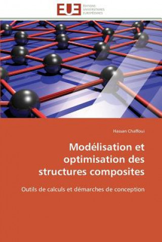 Książka Mod lisation Et Optimisation Des Structures Composites Hassan Chaffoui