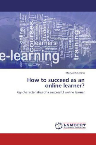 Knjiga How to succeed as an online learner? Michael Chahino