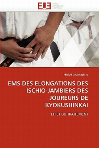 Kniha EMS Des  longations Des Ischio-Jambiers Des Joueurs de Kyokushinkai Khaled Chakhachiro