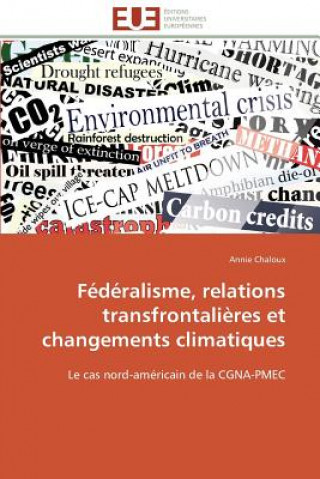 Книга F d ralisme, Relations Transfrontali res Et Changements Climatiques Annie Chaloux