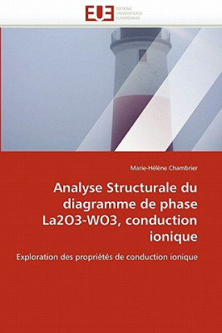 Kniha Analyse Structurale Du Diagramme de Phase La2o3-Wo3, Conduction Ionique Chambrier-M