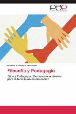 Libro Filosofía y Pedagogía Gustavo Chamorro Hernández