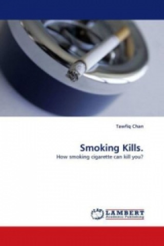 Kniha Smoking Kills. Tawfiq Chan