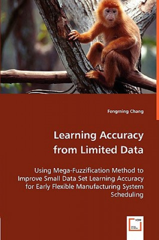 Kniha Learning Accuracy from Limited Data Fengming Chang