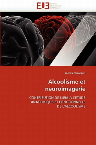 Kniha Alcoolisme Et Neuroimagerie Sandra Chanraud