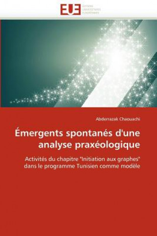 Libro mergents Spontan s d'Une Analyse Prax ologique Abderrazak Chaouachi