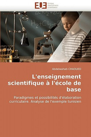 Kniha L''enseignement Scientifique   l'' cole de Base Abdelwahab Chaoued