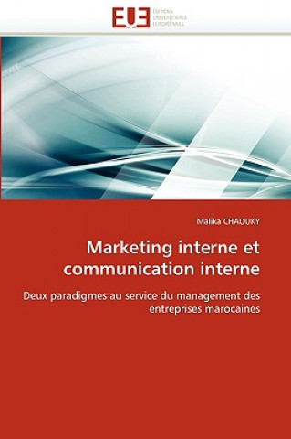 Книга Marketing Interne Et Communication Interne Malika Chaouky