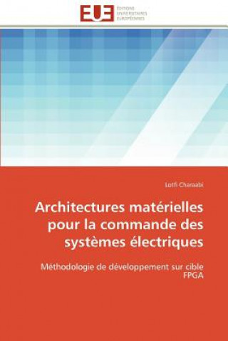 Carte Architectures Mat rielles Pour La Commande Des Syst mes  lectriques Lotfi Charaabi