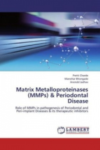 Kniha Matrix Metalloproteinases (MMPs) & Periodontal Disease Pretti Charde