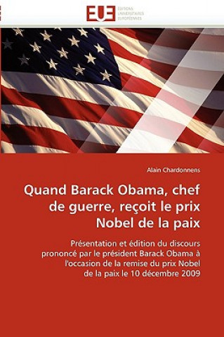 Carte Quand Barack Obama, Chef de Guerre, Re oit Le Prix Nobel de la Paix Alain Chardonnens