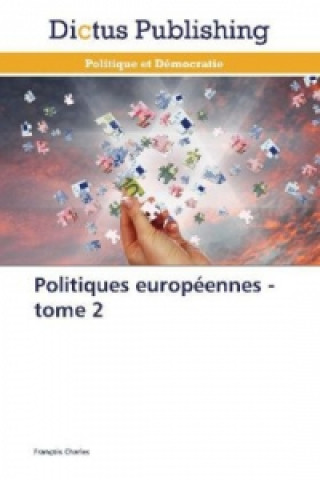 Kniha Politiques européennes - tome 2 François Charles