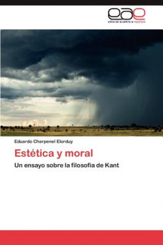 Könyv Estetica y moral Eduardo Charpenel Elorduy