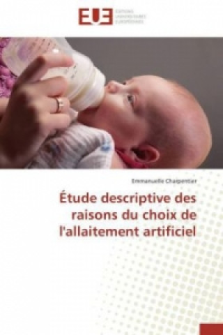 Livre Étude descriptive des raisons du choix de l'allaitement artificiel Emmanuelle Charpentier