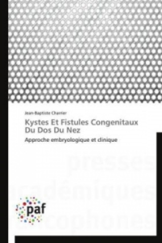 Livre Kystes Et Fistules Congenitaux Du Dos Du Nez Jean-Baptiste Charrier