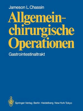 Kniha Allgemeinchirurgische Operationen J. L. Chassin