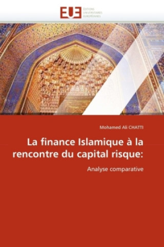 Livre La finance Islamique à la rencontre du capital risque: Mohamed Ali Chatti