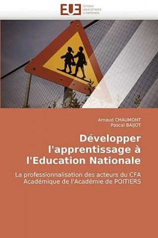 Könyv D velopper l''apprentissage   l''education Nationale Arnaud Chaumont