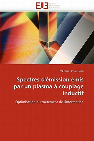 Kniha Spectres d'' mission  mis Par Un Plasma   Couplage Inductif Matthieu Chausseau