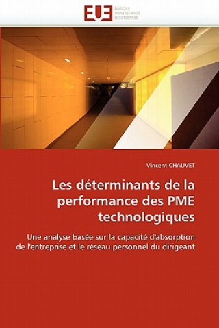 Książka Les determinants de la performance des pme technologiques Vincent Chauvet