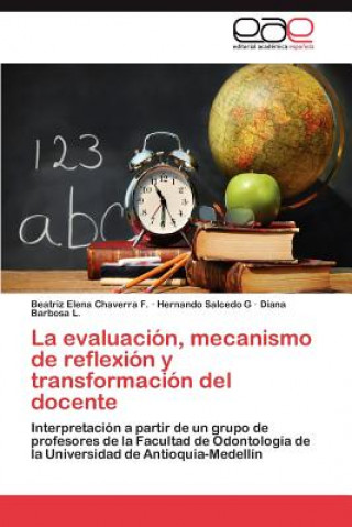 Carte evaluacion, mecanismo de reflexion y transformacion del docente Beatriz Elena Chaverra F.