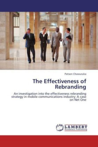 Книга The Effectiveness of Rebranding Patson Chawuruka