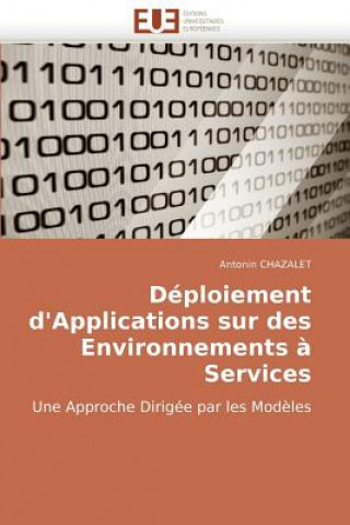 Könyv Deploiement d''applications sur des environnements a services Antonin Chazalet