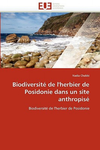 Kniha Biodiversit  de l'Herbier de Posidonie Dans Un Site Anthropis Nadia Chebbi