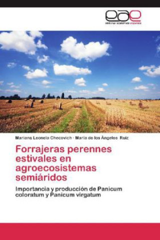 Buch Forrajeras perennes estivales en agroecosistemas semiaridos Mariana Leonela Checovich