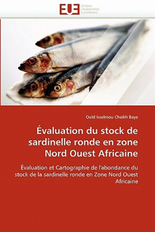 Carte Evaluation du stock de sardinelle ronde en zone nord ouest africaine Ould Isselmou Cheikh Baye