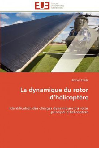 Livre La Dynamique Du Rotor D H licopt re Ahmed Chellil