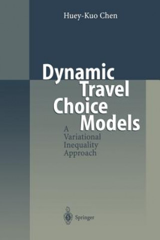 Carte Dynamic Travel Choice Models Huey-Kuo Chen