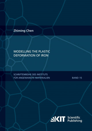 Książka Modelling the plastic deformation of iron Zhiming Chen