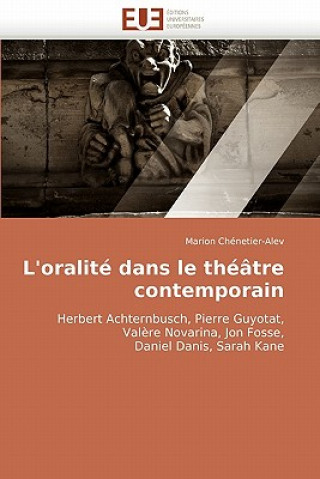 Libro L'Oralit  Dans Le Th  tre Contemporain Marion Chénetier-Alev